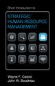 Short Introduction to Strategic Human Resource Management, Cascio Wayne F.