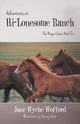 Adventures at Hi-Lonesome Ranch, Wofford Jane Wyche