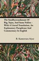 The Sandhyavandanam Of Rig, Yajus, And Sama Vedins - With A Literal Translation, An Explanatory Paraphrase And Commentary In English, Aiyar B. Kamesvara