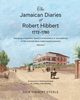 The Jamaican Diaries of Robert Hibbert 1772-1780, Hibbert Steele Nick
