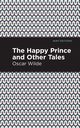 The Happy Prince, and other Tales, Wilde Oscar