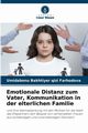 Emotionale Distanz zum Vater, Kommunikation in der elterlichen Familie, Farhodova Umidabonu Bakhtiyer qizi