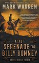 A Last Serenade for Billy Bonney, Warren Mark