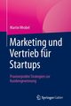 Marketing und Vertrieb fr Startups, Wrobel Martin