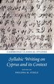 Syllabic Writing on Cyprus and its Context, 