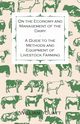 On the Economy and Management of the Dairy - A Guide to the Methods and Equipment of Livestock Farming, Youatt William