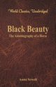 Black Beauty - The Autobiography of a Horse (World Classics, Unabridged), Sewell Anna