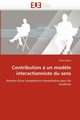 Contribution ? un mod?le interactionniste du sens, BEUST-P