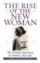 The Rise of the New Woman, Matthews Jean V.