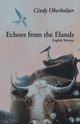 Echoes from the Elands, Oberholzer Cindy