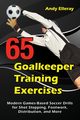65 Goalkeeper Training Exercises, Elleray Andy