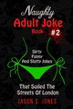 Naughty Adult Joke Book #2, Jones Jason S.