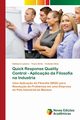 Quick Response Quality Control - Aplica?o da Filosofia na Industria, Luniere Hallisom