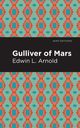 Gulliver of Mars, Arnold Edwin Lester
