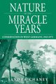 Nature of the Miracle Years, Chaney Sandra