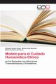 Modelo para el Cuidado Humanstico-Clnico, Alonso Ayala Osmany