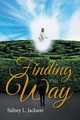Finding The Way, Sidney L. Jackson