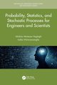 Probability, Statistics, and Stochastic Processes for Engineers and Scientists, Haghighi Aliakbar Montazer