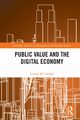 Public Value and the Digital Economy, Chohan Usman W.