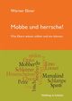 Mobbe und herrsche!, Ebner Werner