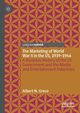 The Marketing of World War II in the US, 1939-1946, Greco Albert N.