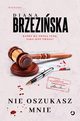 Nie oszukasz mnie, Brzeziska Diana