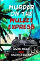 Murder on the Mullet Express, Mayo Gwen