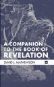 A Companion to the Book of Revelation, Mathewson David L.