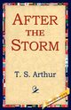 After the Storm, Arthur T. S.