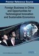 Foreign Business in China and Opportunities for Technological Innovation and Sustainable Economics, 