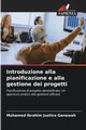 Introduzione alla pianificazione e alla gestione dei progetti, Ganawah Mohamed Ibrahim Justice