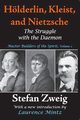 Holderlin, Kleist, and Nietzsche, Zweig Stefan