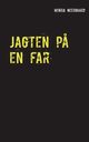 Jagten p? en far, Neergaard Henrik