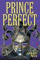 Prince Perfect, Nix Josef