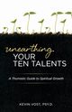 Unearthing Your Ten Talents, Vost Kevin