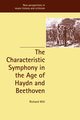 The Characteristic Symphony in the Age of Haydn and Beethoven, Will Richard