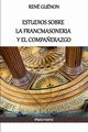 Estudios sobre la Francmasoneria y el Compa?erazgo, Gunon Ren