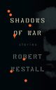 Shadows of War, Westall Robert