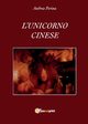 L'unicorno cinese, Perina Andrea