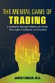 The Mental Game of Trading, Tendler Jared
