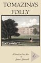 Tomazina's Folly, Shotwell Stuart