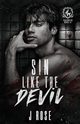 Sin Like The Devil, Rose J