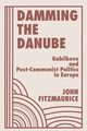 Damming The Danube, Fitzmaurice John