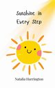 Sunshine in Every Step, Harrington Natalia