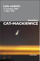 Lata nadziei, Cat-Mackiewicz Stanisaw