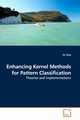 Enhancing Kernel Methods for Pattern Classification, Tang Ke