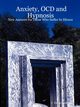 Anxiety, Ocd and Hypnosis, Hastings C. Devin