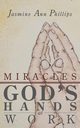 Miracles, Phillips Jasmine Ann