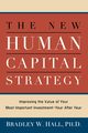The New Human Capital Strategy, HALL Bradley W.