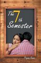 The 7th Semester, Kumar Priyam